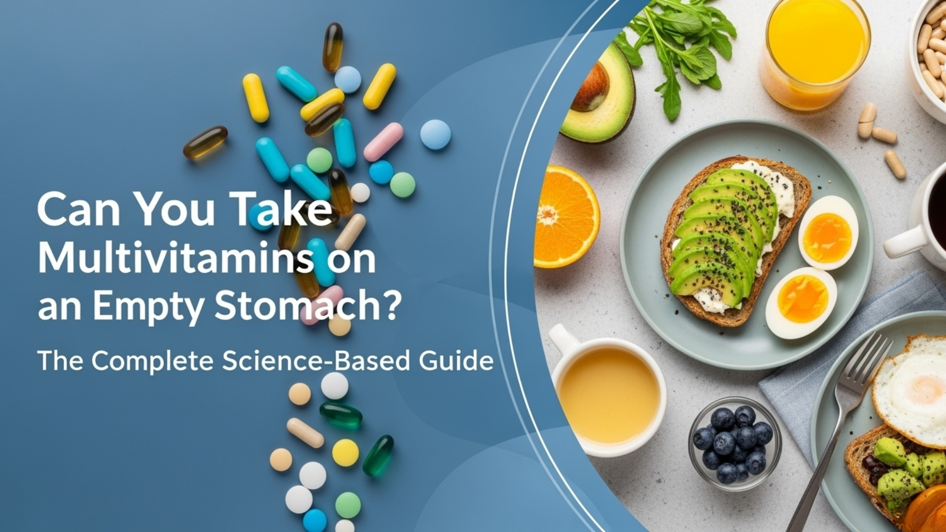 Can You Take Multivitamins on an Empty Stomach? Science-Based Guide |  WishNew  WishNew Wellness