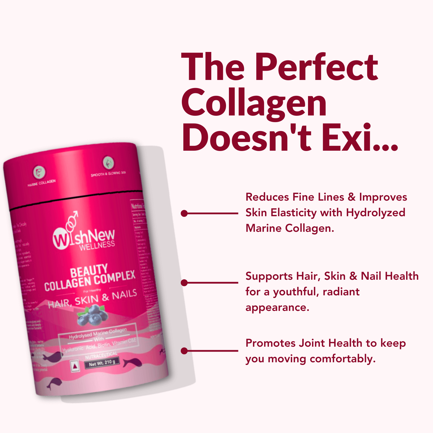 Promotional graphic for WishNew Wellness Beauty Collagen Complex with the playful headline 'The Perfect Collagen Doesn't Exi...' Features the product packaging on the left and benefits on the right, including: Reduces fine lines and improves skin elasticity with hydrolyzed marine collagen, supports hair, skin, and nail health for a youthful, radiant appearance, and promotes joint health for comfortable movement. Design is on a light pink background with bold maroon text.