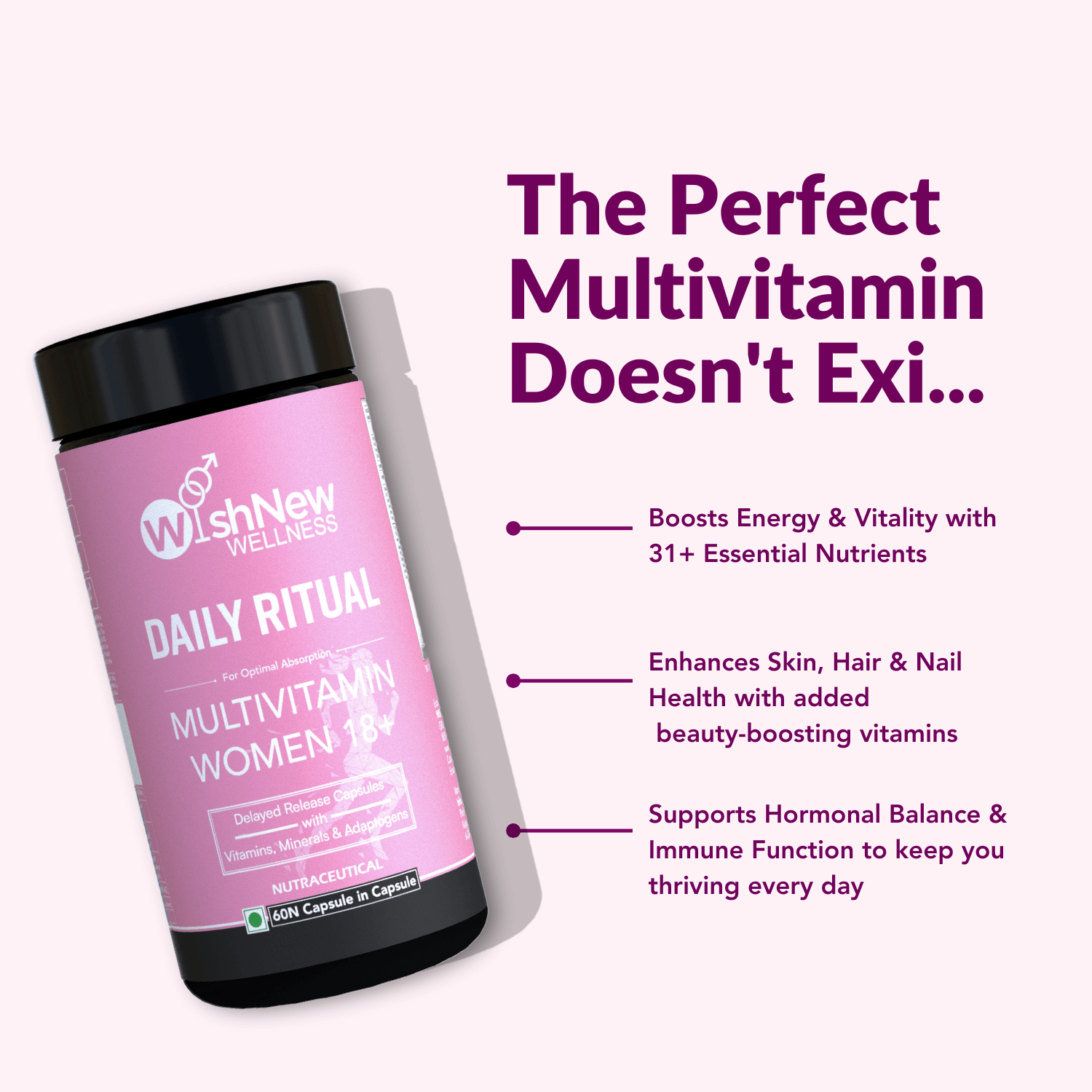 A pink-themed graphic titled "The Perfect Multivitamin Doesn't Exi..." showcasing WishNew Wellness Daily Ritual Multivitamin for Women 18+. Key benefits include "Boosts Energy & Vitality with 31+ Essential Nutrients," "Enhances Skin, Hair & Nail Health with added beauty-boosting vitamins," and "Supports Hormonal Balance & Immune Function to keep you thriving every day." The product bottle is prominently displayed on the left.