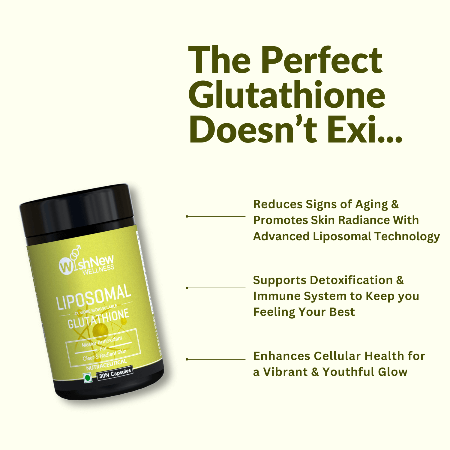 Promotional graphic for WishNew Wellness Liposomal Glutathione with the headline 'The Perfect Glutathione Doesn’t Exi...' Highlights benefits such as reducing signs of aging and promoting skin radiance with advanced liposomal technology, supporting detoxification and immune system health, and enhancing cellular health for a vibrant and youthful glow. Features a tilted product image for a dynamic design.