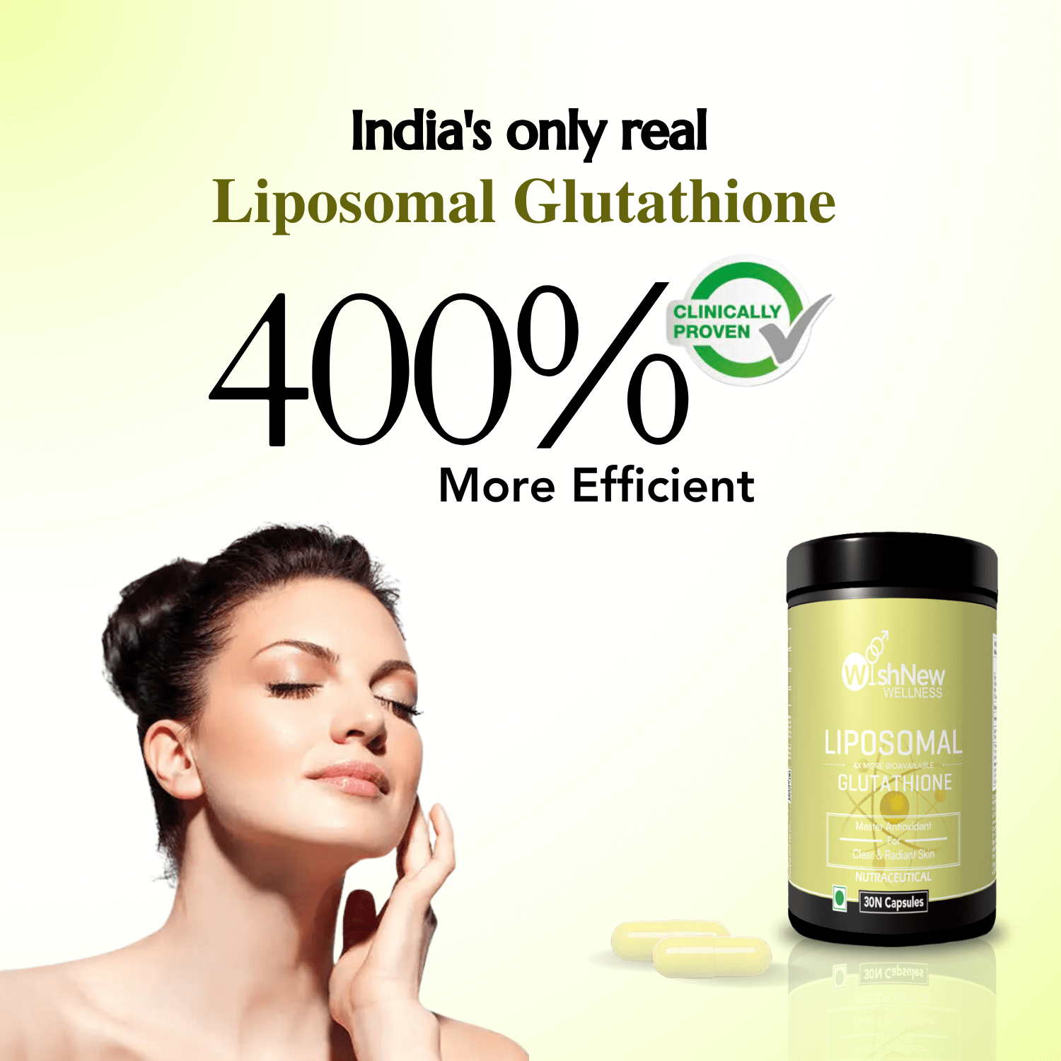 India's only real Liposomal Glutathione: 400% more efficient, clinically proven.