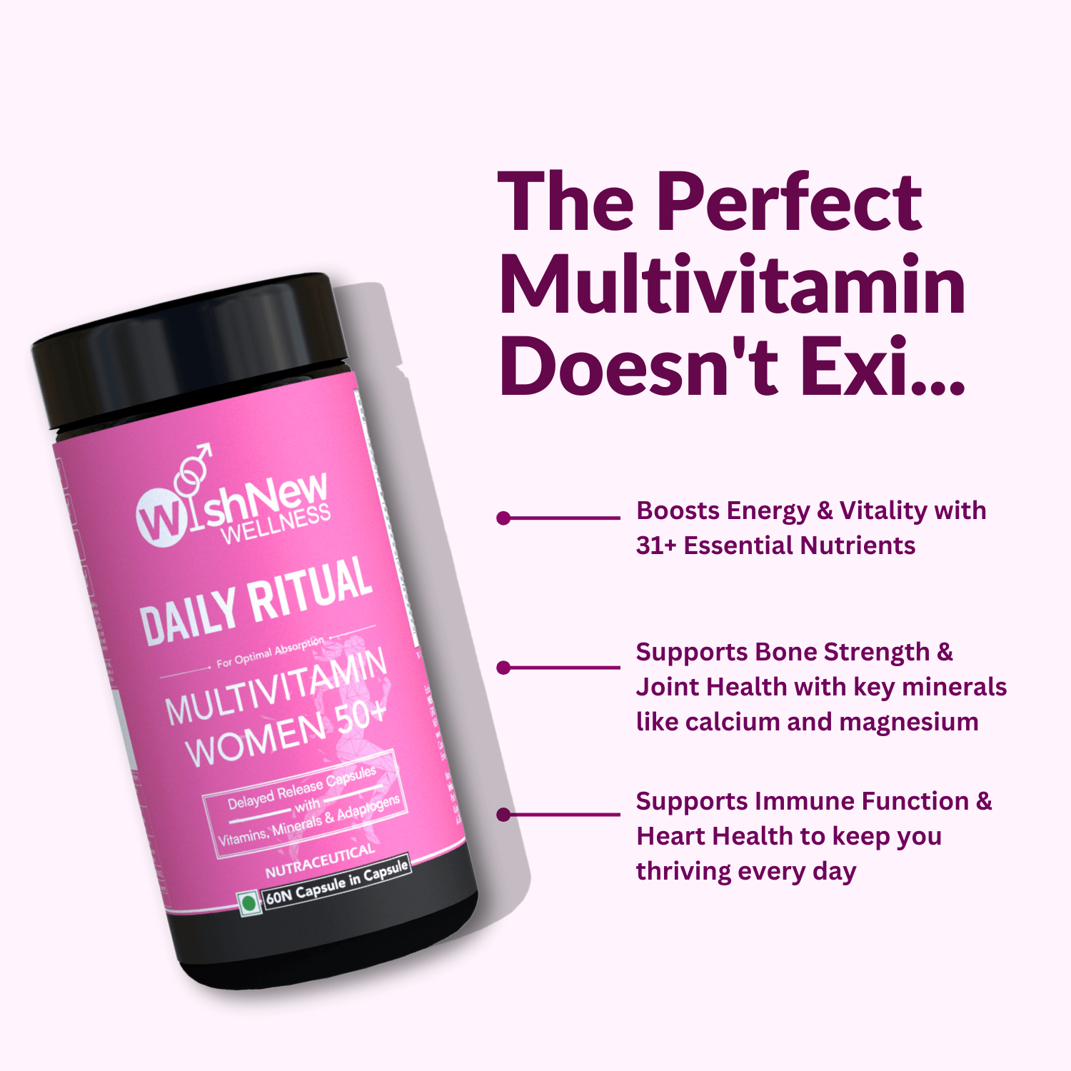 Promotional image for WishNew Wellness Daily Ritual Multivitamin for Women 50+, titled 'The Perfect Multivitamin Doesn't Exi...', highlighting benefits such as boosting energy and vitality with 31+ essential nutrients, supporting bone strength and joint health with key minerals like calcium and magnesium, and enhancing immune function and heart health for daily well-being.