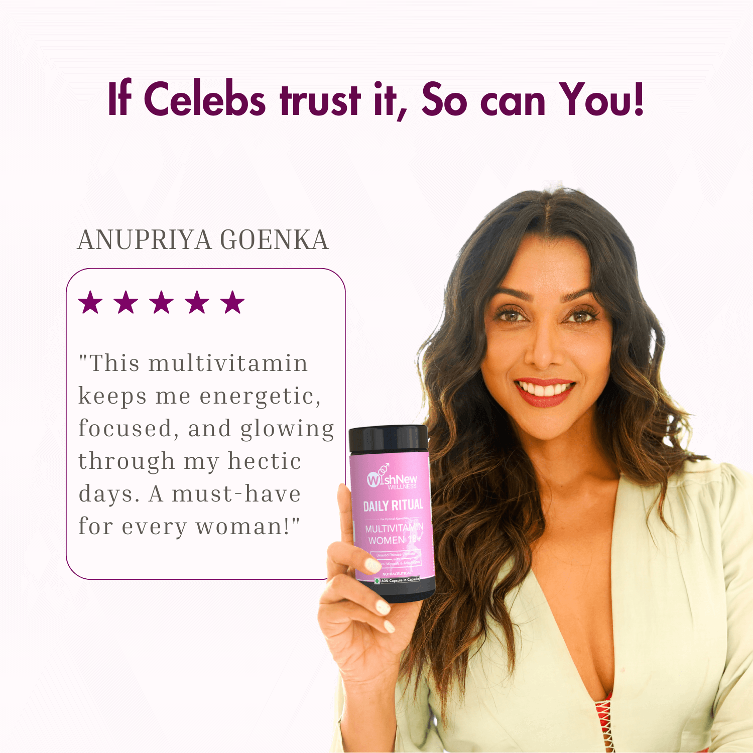 Anupriya Goenka endorsing WishNew Wellness multivitamin with a testimonial praising its benefits for energy, focus, and glowing skin.